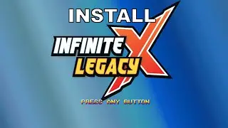 Infinite Legacy X Installation Tutorial