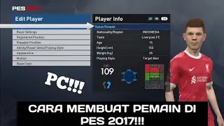 CARA MEMBUAT PEMAIN SENDIRI DI PES 2017 PC!!!