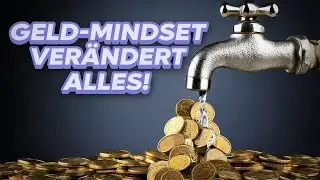 Geldmindset &auml;ndern: So entwickelst du eine gesunde Beziehung zu Geld