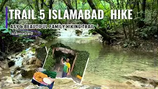 Trail 5 Islamabad Hike, Easy & Beautiful Family Hiking Trail