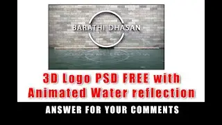 Free 3D LOGO PSD with Water reflection animation | Reply for your Comments