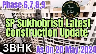 Construction Update #shapoorjipallonji #sukhobristi Phase 6,7,8,9 SPRIHA  | 20-May-24