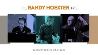 Randy Hoexter Trio Demo