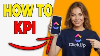 How To Track KPI Goals In ClickUp [Business Analytics]