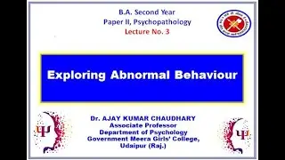 3 Exploring Abnormal Behaviour