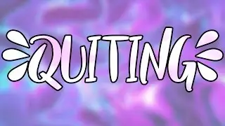 I'M QUITTING (ANIMAL JAM)