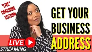 LIVE Coaching Session: How to Choose a Business Address| Your Questions Answered