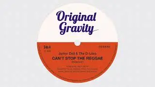 Can't Stop The Reggae - Junior Dell & The D-Lites