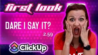 ClickUp Release 2.59 - First Look