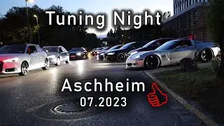 Tuning Night XXXL Aschheim 15.07.2023 | Tuningtreffen Aschheim 2023 | autopur
