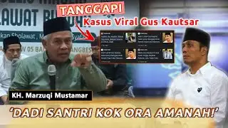 Dadi Wong Seng Amanah❗  #marzukimustamar #guskautsar