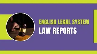 Law Reports | English Legal System
