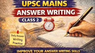 UPSC Mains Answer Writing Series | Class-2