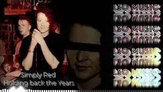 SIMPLY RED - HOLDING BACK THE YEARS