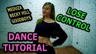 Meduza, Becky Hill, Goodboys - Lose Control. Dance Tutorial/ Учим легкий клубный танец