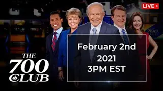 The 700 Club - February 2, 2021