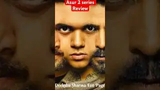 Asur2 Series Review|Deeksha Sharma Fan Page #critics #reviews #asur2 #shorts #critics #shortvideo