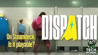 Dispatch on Steam Deck &ndash; Can It Run? (Performance Test)