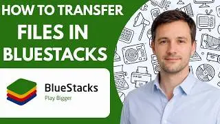 How to transfer files in BlueStacks Full Guide 2026