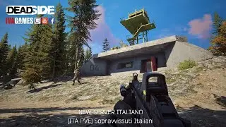 6 - Il Bunker NEW SERVER ITALIANO PVE Sopravvissuti Italiani - Deadside