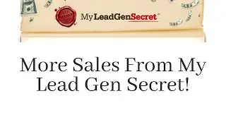 More My Lead Gen Secret Sales From The Leads