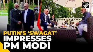Russian President Vladimir Putin&rsquo;s warm welcome impresses PM Modi; hosts informal meeting with him