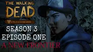 The Walking Dead: The Telltale Series (Season 3 - Episode 1) A New Frontier