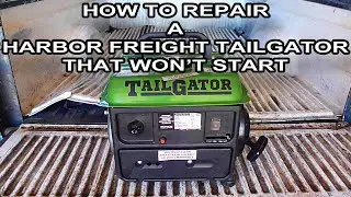 How To Repair A Harbor Freight Tailgator Generator That Won't Start