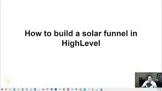 How to build a solar funnel go HighLevel