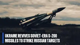 Ukraine Revives Soviet Era S-200  Surface-to-air Missiles to Strike Russian Target