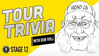 Test your Le Tour Knowledge with Bob Roll | Stage 12