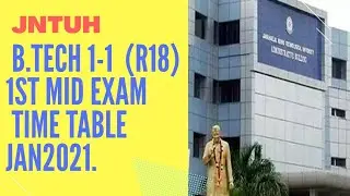 JNTUH Released B.Tech 1-1 Semester (R18) 1st Mid Exams Time Table starting from 27th Jan 2021
