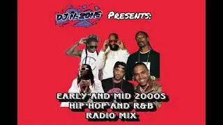 DJ N-Zone Presents: Early and Mid 2000s Hip Hop and R&B Radio Mix