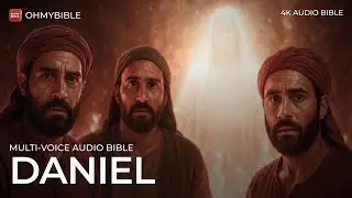 🔴 LIVE - Daniel KJV (Complete Book) | Audio Bible 1&ndash;12 | Multi-Voice Narration