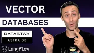 Что такое векторная база данных? &mdash; Создание приложения RAG с помощью Datastax Astra DB и Langflow...