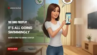 The Sims FreePlay - IT's All Going Swimmingly: Send A SIM To Swim Center 