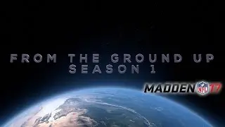 FROM THE GROUND UP EP 1. BUILDING THE SQUAD! MUT 17 PACK OPENING | Madden 17 Ultimate Team