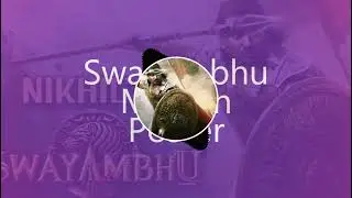 swayambhu || Nikhil Siddarth || title_bgm || poster