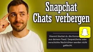 Snapchat Chats verbergen & verstecken - Anleitung