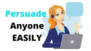 10 Psychological Tips On How To Persuade Anyone Easily