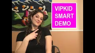 VIPKid Smart Demo (2020) | How to pass & what to expect
