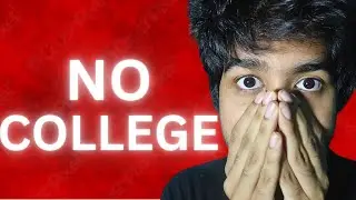 I Never Went to College!