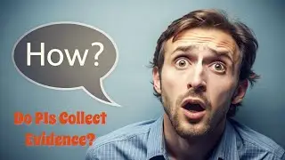 Evidence Collection In Private Investigation? - Present Truth Investigations - Toronto, Ontario