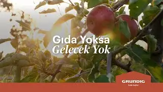 Gıda Yoksa Gelecek Yok | Grundig | Ruhun Doysun