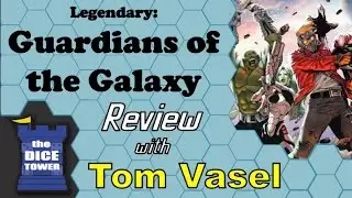 Legendary: Guardians of the Galaxy Review - with Tom Vasel
