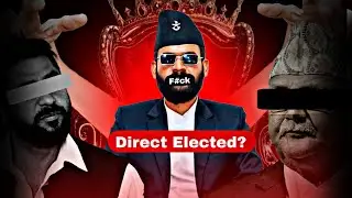NOT FOR NEPAL? DIRECT ELECTED PRIME MINISTER? प्रत्यक्ष निर्वाचित प्रधानमन्त्री। Secret Truth 