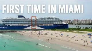Celebrity Beyond - FIRST MIAMI ARRIVAL