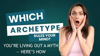 Understanding How Jungian Archetypes Influence Your Mind