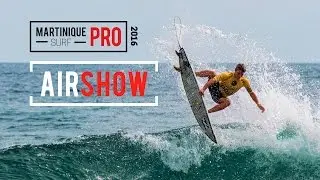 AIR SHOW Martinique Surf Pro 2016 WEDNESDAY