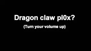 I GOT MY DRAGON CLAW! (french)